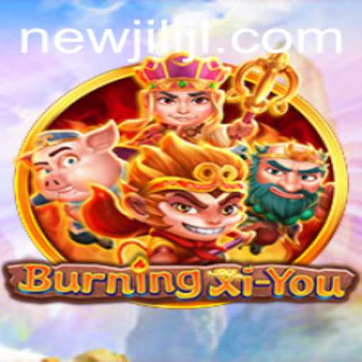 Exploring The World of BurningXiYou: A New Era of Adventure
