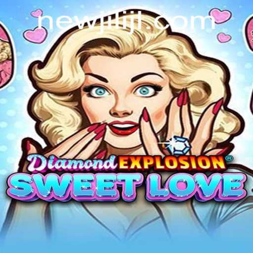 Discover the Thrills of DiamondExplosionSweetLove: An Engaging Journey with NewJILI