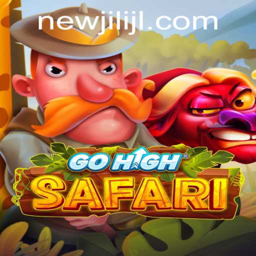 Exploring the Thrills of GoHighSafari: A New Adventure with NEWJILI