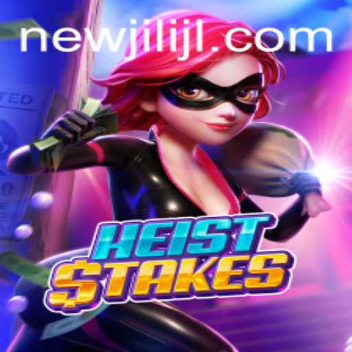 Discover the Thrilling World of HeistStakes with NEWJILI