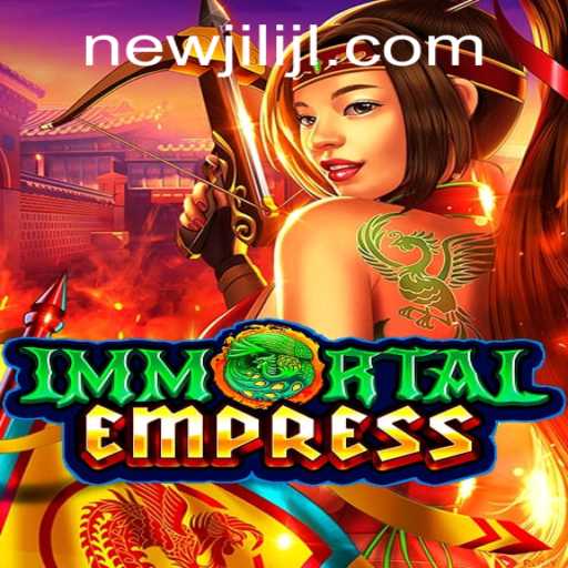 Immortal Empress: New Horizons with the NEWJILI Experience