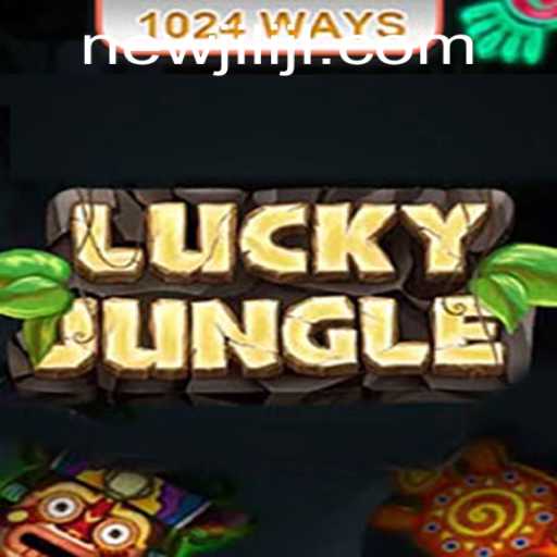 Discover the Excitement of LuckyJungle1024: A New Adventure with NEWJILI
