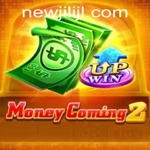 Discover the Exciting World of MoneyComing2 and NEWJILI