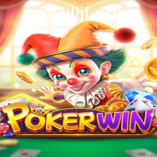 Discovering POKERWIN: A New Era of Online Gaming with NEWJILI