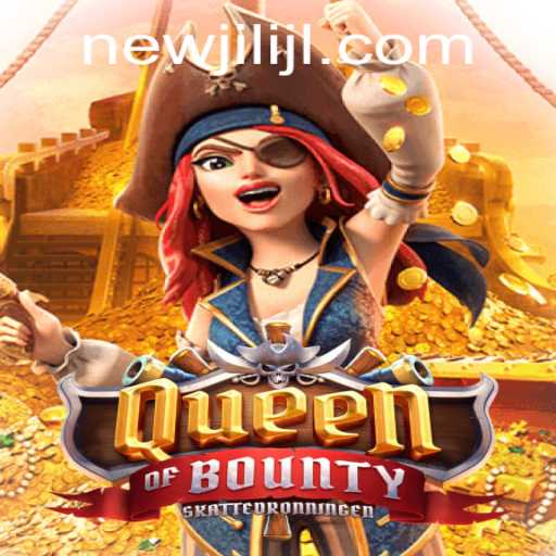 Queen of Bounty: A New Era of Adventure with NEWJILI